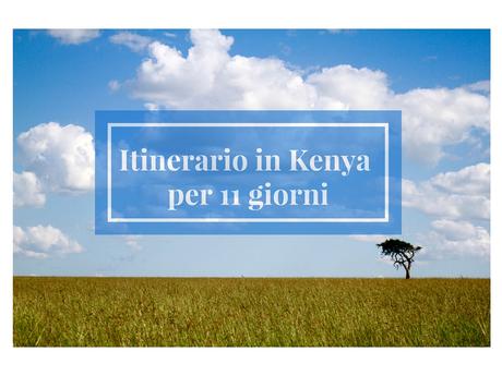 Itinerario in Kenya per 11 giorni