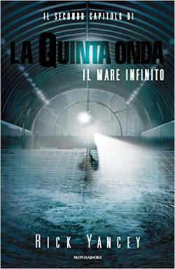 “Il mare infinito”, Rick Yancey torna in libreria con il secondo capitolo della saga fantascientifica La quinta onda