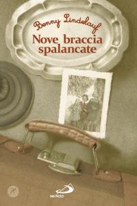 benny lindelauf - nove braccia spalancate