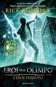 Rick Riordan: Percy Jackson e gli dei dell’Olimpo. Le storie segrete