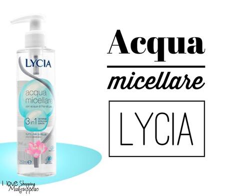 [Review] Acqua micellare - Lycia