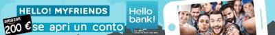 Hello! MyFriends di Hello Bank! Promo Presenta un Amico http://ad.zanox.com/ppc/?28197678C82111432T