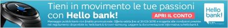 Hello Bank! Ti regala uno Smartwatch Samsung Gear S2 Hello Bank! Ti regala uno Smartwatch Samsung Gear S2