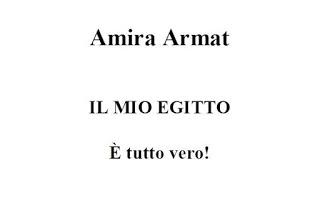 Il mio Egitto. E' tutto vero! -  Amira Armat