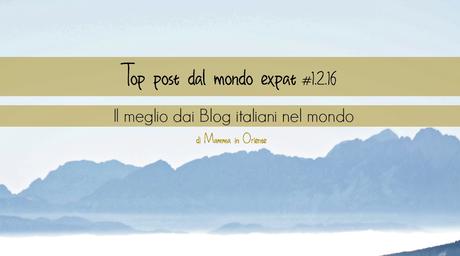 Top post dal mondo expat  #1.2.16