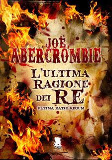 Recensione: L'ULTIMA RAGIONE DEI RE - Joe Abercrombie