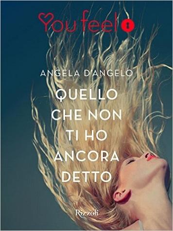 Quello che non ti ho ancora detto (La Trilogia del Nemico #3) di Angela D’Angelo