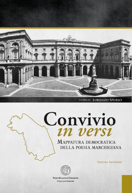 Esce, a cura di Lorenzo Spurio, «Convivio in versi», Antologia di poeti marchigiani, dal 1850 ad oggi Esce, a cura di Lorenzo Spurio, «Convivio in versi», Antologia di poeti marchigiani, dal 1850 ad oggi