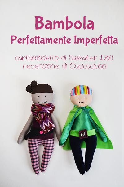 Perfettamente Imperfetta: recensione del cartamodello per bambola di stoffa | www. cucicucicoo.com 