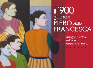 Il ‘900 guarda Piero della Francesca. disegno e colore nell’opera di grandi maestri