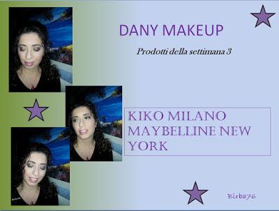 DANY MAKEUP 3 PRODOTTI DELLA SETTIMANA FACE OF THE DAY