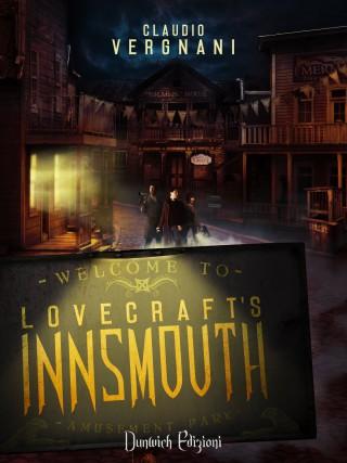 Lovecraft’s Innsmouth – il romanzo (di Claudio Vergnani)