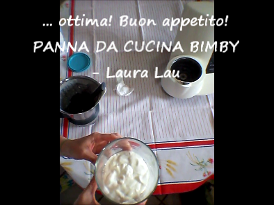 VIDEO RICETTA PANNA DA CUCINA BIMBY - Laura Lau