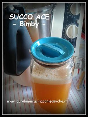 VIDEO RICETTA SUCCO ACE - Bimby - Laura Lau