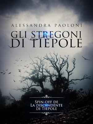 Segnalazione - GLI STREGONI DI TIEPOLE di Alessandra Paoloni