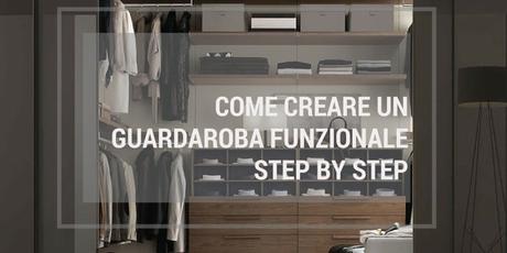 Come Creare Un Guardaroba Funzionale Step By Step