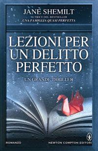 Anteprima: Lezioni per un delitto Perfetto di Jane Shemilt