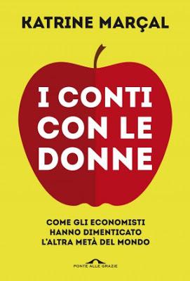 SEGNALAZIONE - I conti con le donne di Katrine Marçal SEGNALAZIONE - I conti con le donne di Katrine Marçal