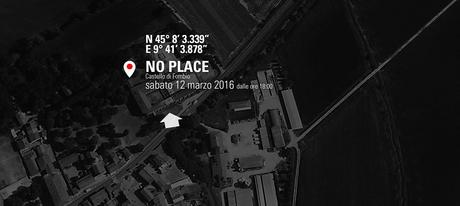 Segnalazioni – Arte: NO PLACE 2 al Castello di Fombio no place 2_banner