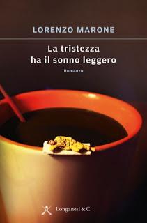 Recensione: La tristezza ha il sonno leggero, di Lorenzo Marone