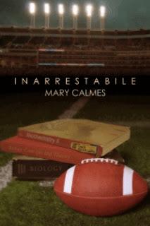 Anteprima: Inarrestabile di Mary Calmes