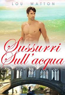 Anteprima Recensione: Sussurri Sull' Acqua di Lou Watton