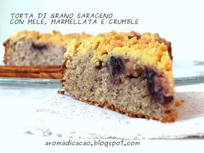 Torta di grano saraceno con mele, marmellata e crumble di mais