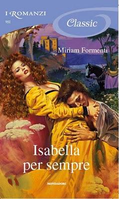 ESCE 'ISABELLA PER SEMPRE' DI MIRIAM FORMENTI ESCE 'ISABELLA PER SEMPRE' DI MIRIAM FORMENTI