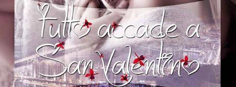 [III Tappa BlogTour] Tutto accade a San Valentino di Ilaria Militello