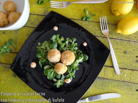 Polpette di riso al forno con limone e mozzarella di bufala