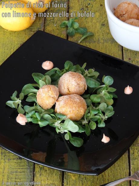 Polpette di riso al forno con limone e mozzarella di bufala