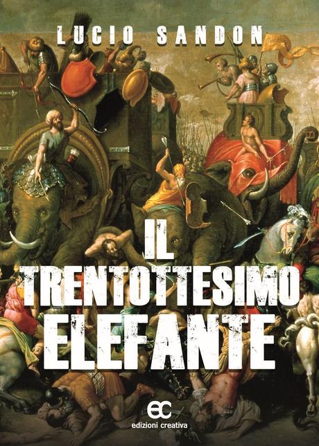 Il trentottesimo elefante – Lucio Sandon