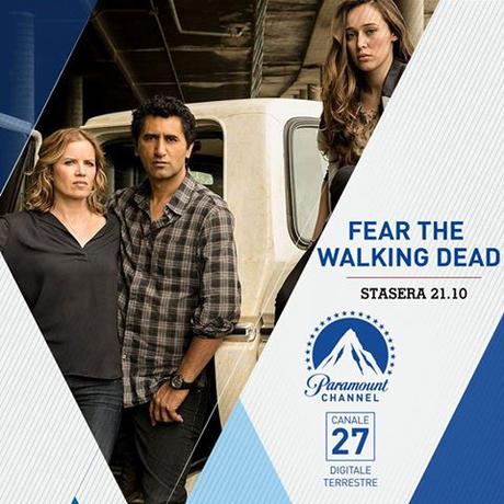 Fear the Walking Dead, da stasera su Paramount Channel e MTV Next HD