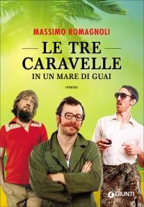 Recensione: Le tre caravelle in un mare di guai di Massimo Romagnoli