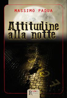 Attitudine alla notte | Massimo Padua