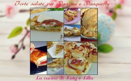 Raccolta torte salate per Pasqua e pasquetta