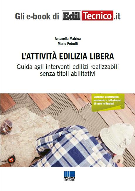 Regolamento edilizio unico: dalla molteplicità alla semplificazione attivita edilizia libera Regolamento edilizio unico: dalla molteplicità alla semplificazione