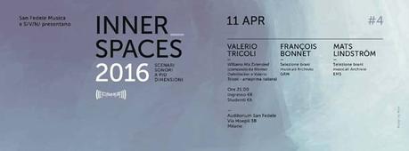 Le nuove vite del suono: presentazione di Inner_Spaces #4 (lunedì 11/4, Milano) 12795110_1684427408505767_7