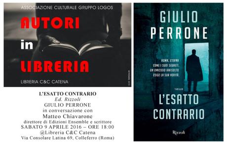 COLLEFERRO (ROMA): L’ESATTO CONTRARIO | di Giulio Perrone | Presentazione del libro alla rassegna Autori in Libreria perrone_web
