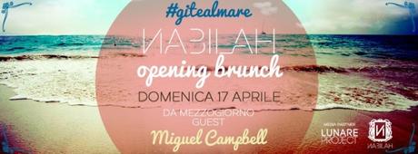 Gite al Mare 2016: Opening Brunch al Nabilah Gite al Mare 2016: Opening Brunch al Nabilah