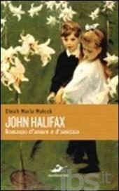 Non solo Jane John Halifax. Romanzo d'amore e d'amicizia