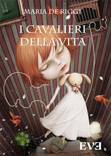 IN CUCINA CON LO SCRITTORE: Maria De Riggi, I Cavalieri della Vita, EVE Edizioni, 2016 IN CUCINA CON LO SCRITTORE: Maria De Riggi, I Cavalieri della Vita, EVE Edizioni, 2016