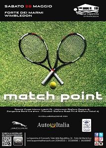Match Point in Capannina capannina 28 maggio