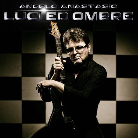 Da oggi, 24 maggio 2016, nei digital store Luci e Ombre il nuovo album del chitarrista Angelo Anastasio. Da oggi, 24 maggio 2016, nei digital store Luci e Ombre il nuovo album del chitarrista Angelo Anastasio.
