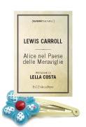Alice nel paese delle meraviglie di Lewis Carroll Alice nel paese delle meraviglie di Lewis Carroll