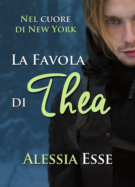 Ricominciare le letture dal romance all'italiana: La Favola di Thea, di Alessia Esse Ricominciare le letture dal romance all'italiana: La Favola di Thea, di Alessia Esse