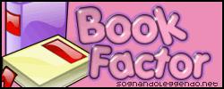 Da Love Factor a … Book Factor! Da Love Factor a … Book Factor!