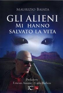 Il libro del giorno: Gli alieni  mi hanno salvato la vita di Maurizio Baiata (BooXtore/XPublishing)