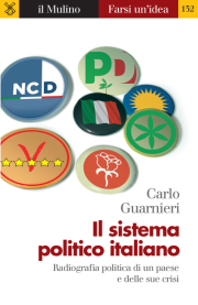 CARLO GUARNIERI Il sistema politico italiano, il Mulino – 2016 Copertina Il sistema politico italiano