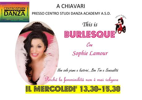 Accademia Burlesque a Chiavari! accademia burlesque a Chiavari con Sophie Lamour